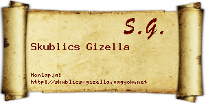 Skublics Gizella névjegykártya